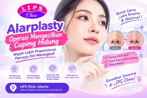 Alarplasty operasi mengecilkan cuping hidung di LIPS Clinic Jakarta
